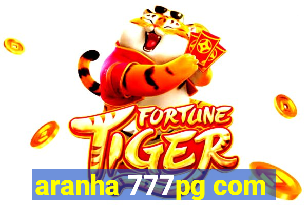 aranha 777pg com